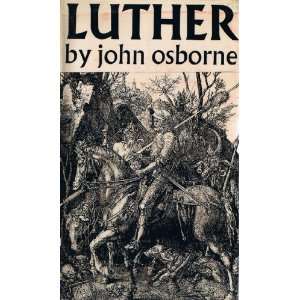  Luther A Play John Osborne Books