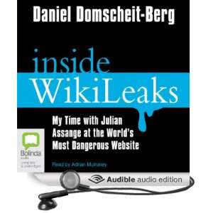  Inside Wikileaks My Time with Julian Assange at the World 
