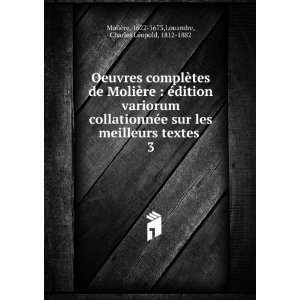  Oeuvres complÃ¨tes de MoliÃ¨re  Ã©dition variorum 