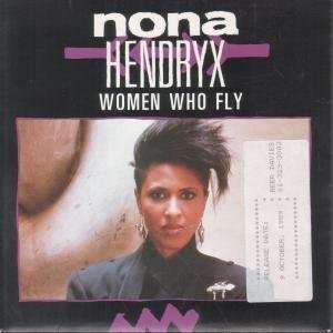    WOMEN WHO FLY 7 INCH (7 VINYL 45) UK BMG 1989 NONA HENDRYX Music