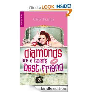 Diamonds are a Teens Best Friend (Living Blonde) Allison Rushby 