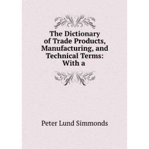   and Technical Terms With a . Peter Lund Simmonds  Books