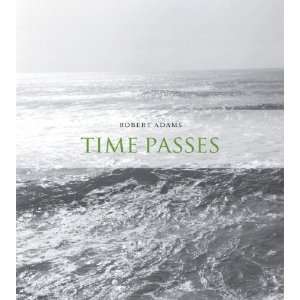  Time Passes [Hardcover] Robert Adams Books
