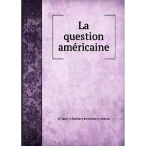   question amÃ©ricaine William Schomberg Robert Kerr Lothian Books