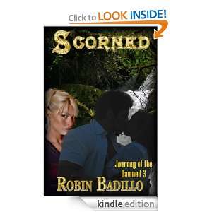 Scorned (Journey of the Damned) Robin Badillo  Kindle 