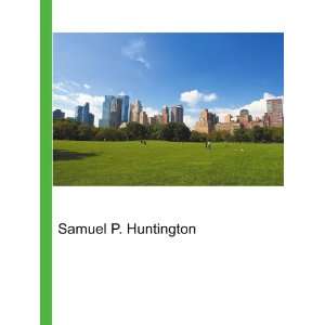 Samuel P. Huntington Ronald Cohn Jesse Russell  Books