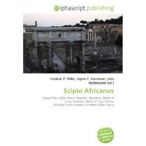  Scipio Africanus (9786132701251) Books