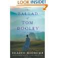 The Ballad of Tom Dooley A Ballad Novel by Sharyn McCrumb 