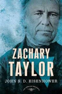 Zachary Taylor The American Presidents Series The 12th President 