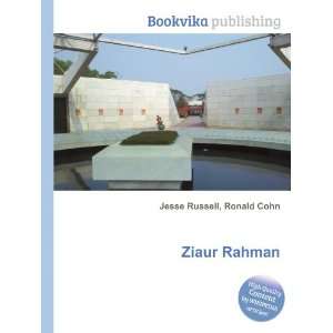 Ziaur Rahman Ronald Cohn Jesse Russell  Books