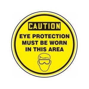 CAUTION EYE PROTECTION MUST BE WORN IN THIS AREA (W/GRAPHIC) Sign   12 