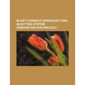  Blast furnace granular coal injection system demonstration 