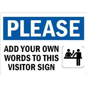   WORDS TO THIS VISITOR SIGN Engineer Grade, 18 x 12