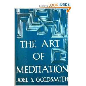  The Art Of Meditation Joel S. Goldsmith Books
