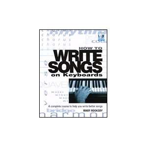    How to Write Songs on Keyboards   BK+CD Musical Instruments
