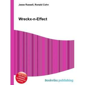 Wreckx n Effect Ronald Cohn Jesse Russell Books