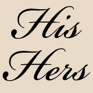 His Hers wall saying quote decal vinyl lettering word  