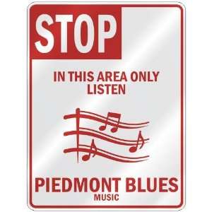   AREA ONLY LISTEN PIEDMONT BLUES  PARKING SIGN MUSIC