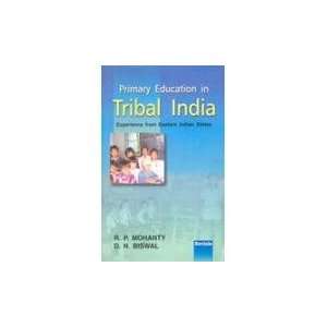 Primary Education in Tribal India Experience from Eastern Indian 