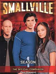 Smallville The Official Companion Season 1 by Paul Simpson 2004 