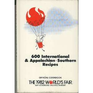  600 INTERNATIONAL & APPALACHIAN * SOUTHERN RECIPES 