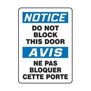 NOTICE NOTICE DO NOT BLOCK THIS DOOR (BILINGUAL FRENCH   AVIS NE PAS 